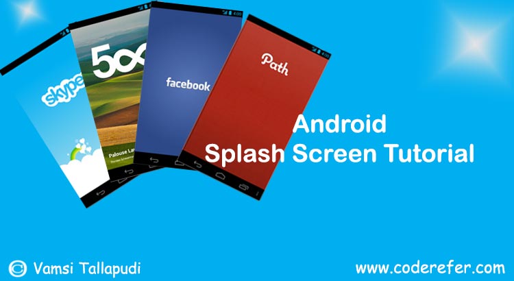 Android Splash Screen Tutorial Using New Android Studio