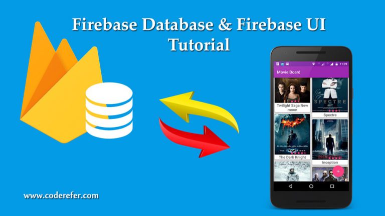FirebaseUI Android Example using Firebase Database – Getting Started With Firebase Android
