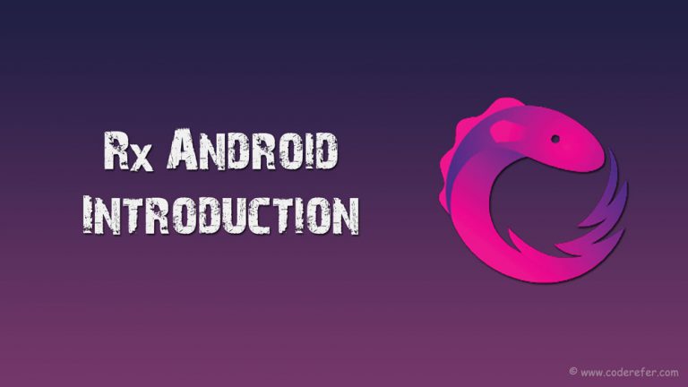 RxAndroid Tutorial #1 – Getting started with Reactive Extensions in Android