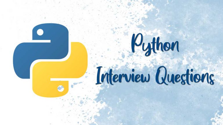 Python Interview Questions and Answers