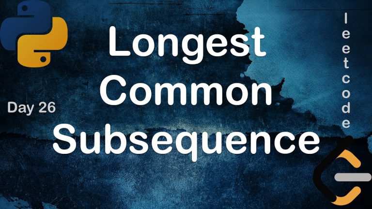 Longest Common Subsequence (LCS) | Leetcode Day 26