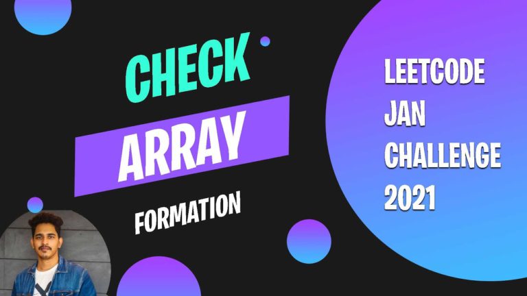 Check Array Formation Through Concatenation | Leetcode Problem 1640